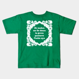 Psalm 23:2 Green Aesthetic Bible Verse Design Kids T-Shirt